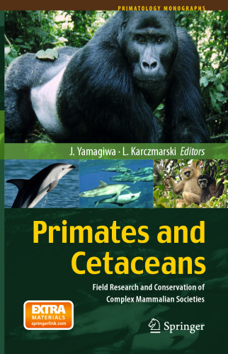 Primates and Cetaceans: Field Research and Conservation of Complex Mammalian Societies