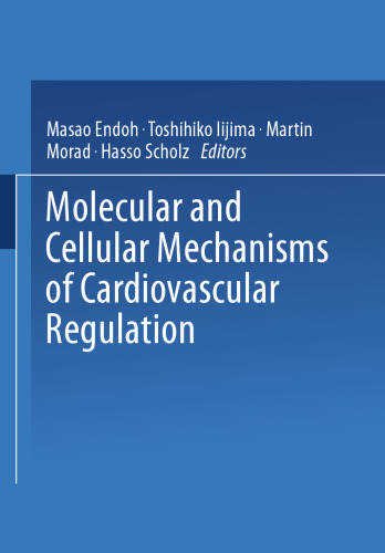Molecular and Cellular Mechanisms of Cardiovascular Regulation