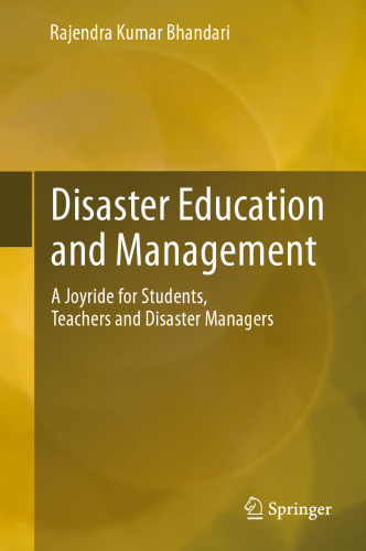 Disaster Education and Management: A Joyride for Students, Teachers and Disaster Managers