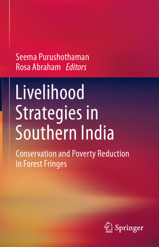 Livelihood Strategies in Southern India: Conservation and Poverty Reduction in Forest Fringes