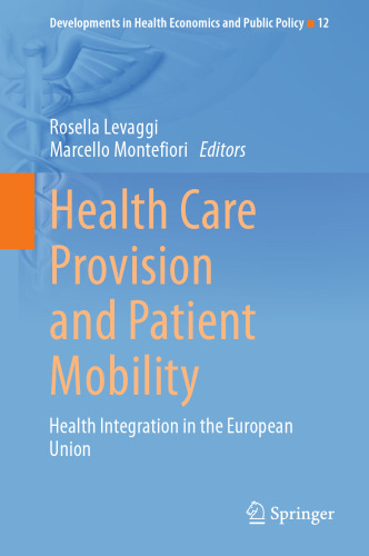 Health Care Provision and Patient Mobility: Health Integration in the European Union