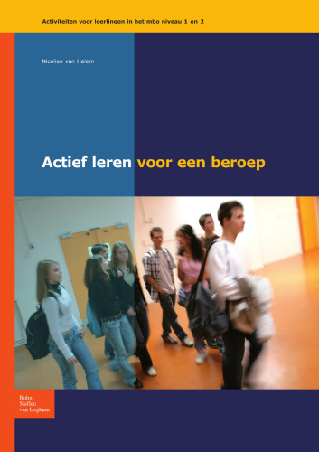 Actief leren voor een beroep niveau 1-2: Activiteiten voor leerlingen in het mbo niveau 1 en 2
