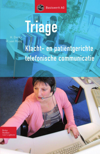 Triage: Klacht- en patiëntgerichte telefonische communicatie