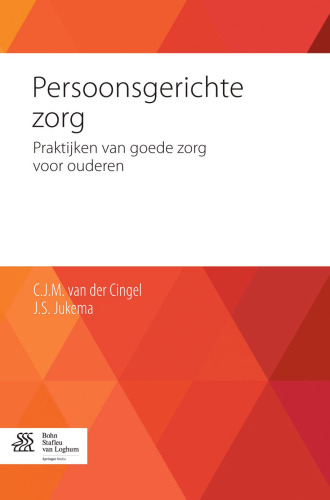 Persoonsgerichte zorg: Praktijken van goede zorg voor ouderen