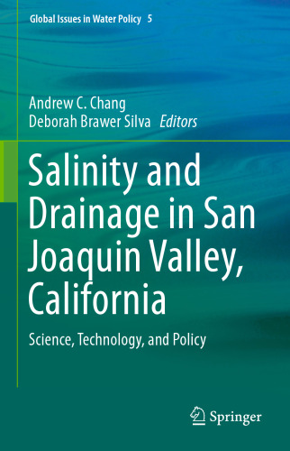 Salinity and Drainage in San Joaquin Valley, California: Science, Technology, and Policy