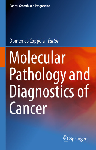 Molecular Pathology and Diagnostics of Cancer