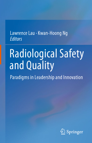 Radiological Safety and Quality: Paradigms in Leadership and Innovation