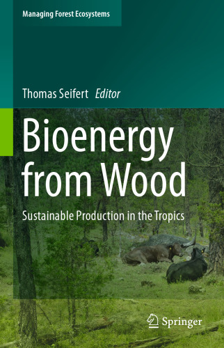 Bioenergy from Wood: Sustainable Production in the Tropics