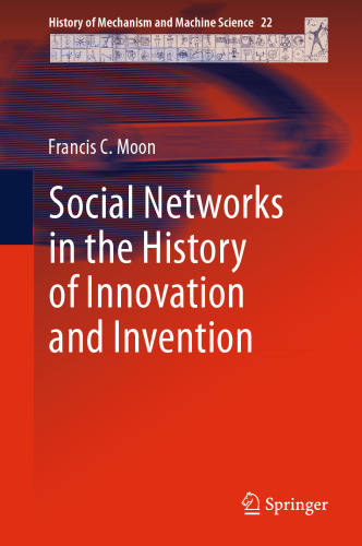 Social Networks in the History of Innovation and Invention
