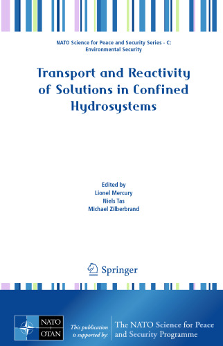 Transport and Reactivity of Solutions in Confined Hydrosystems