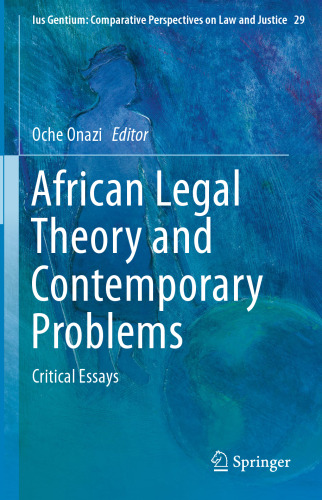 African Legal Theory and Contemporary Problems: Critical Essays