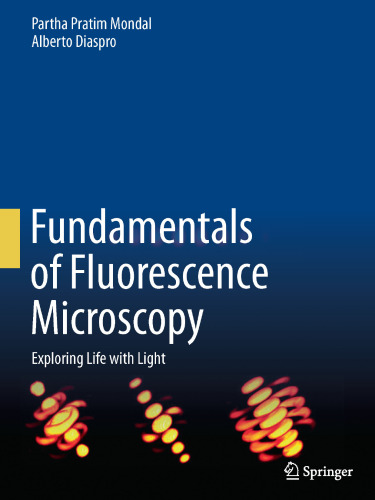 Fundamentals of Fluorescence Microscopy: Exploring Life with Light