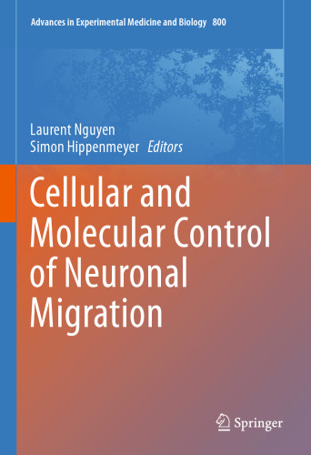 Cellular and Molecular Control of Neuronal Migration