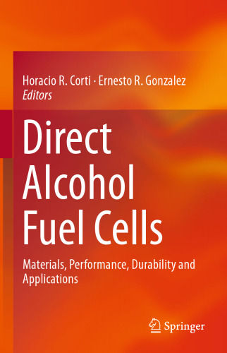 Direct Alcohol Fuel Cells: Materials, Performance, Durability and Applications