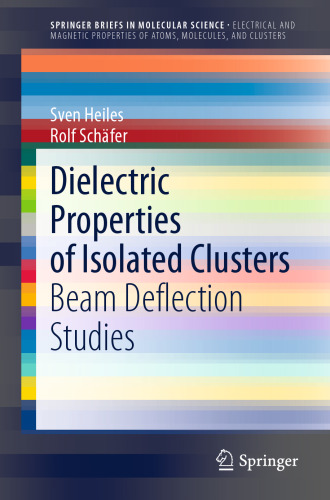 Dielectric Properties of Isolated Clusters: Beam Deflection Studies