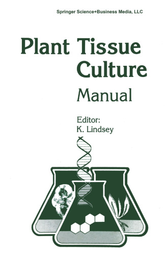 Plant Tissue Culture Manual Up To & Including Supplement 7: Fundamentals & Applications