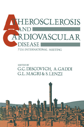 Atherosclerosis and Cardiovascular Disease: 7th International Meeting