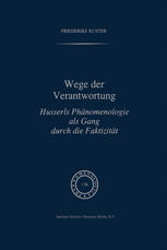Wege der Verantwortung: Husserls Phänomenologie als Gang durch die Faktizität