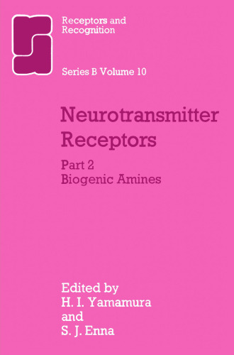 Neurotransmitter Receptors: Part 2 Biogenic Amines