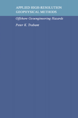 Applied High-Resolution Geophysical Methods: Offshore Geoengineering Hazards