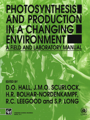 Photosynthesis and Production in a Changing Environment: A field and laboratory manual