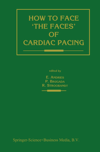 How to face ‘the faces’ of Cardiac Pacing