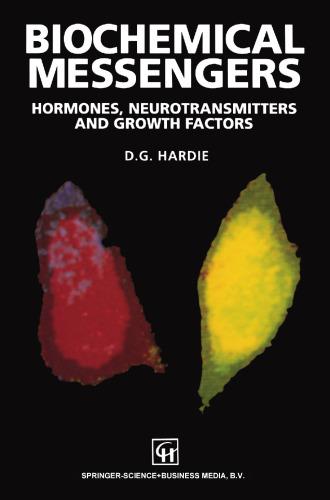 Biochemical Messengers: Hormones, neurotransmitters and growth factors