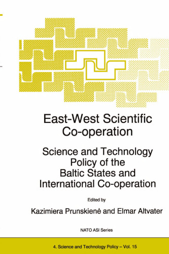 East-West Scientific Co-operation: Science and Technology Policy of the Baltic States and International Co-operation
