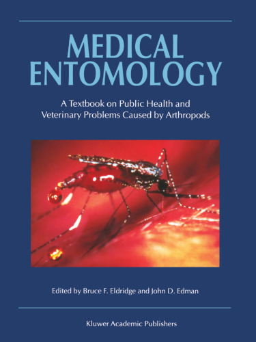 Medical Entomology: A Textbook on Public Health and Veterinary Problems Caused by Arthropods