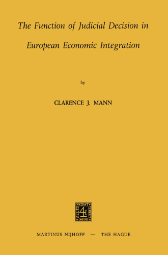 The Function of Judicial Decision in European Economic Integration