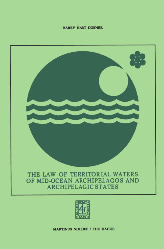The Law of Territorial Waters of Mid-Ocean Archipelagos and Archipelagic States