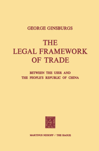 The Legal Framework of Trade between the USSR and the People’s Republic of China
