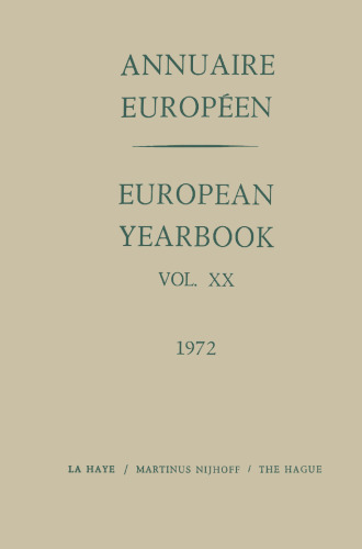 Annuaire Européen / European Year Book: Publié Sous Les Auspices du Conseil de L’europe / Published under the Auspices of the Council of Europe