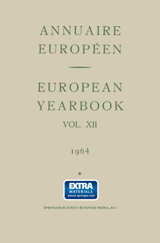 Annuaire Européen / European Yearbook: Vol. XII: Publié Sous les Auspices du Conseil de L’europe / Vol. XII: Published under the Auspices of the Council of Europe