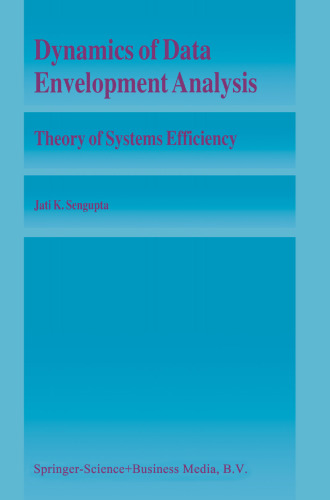 Dynamics of Data Envelopment Analysis: Theory of Systems Efficiency