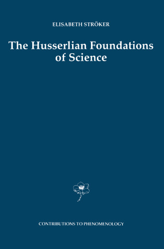 The Husserlian Foundations of Science