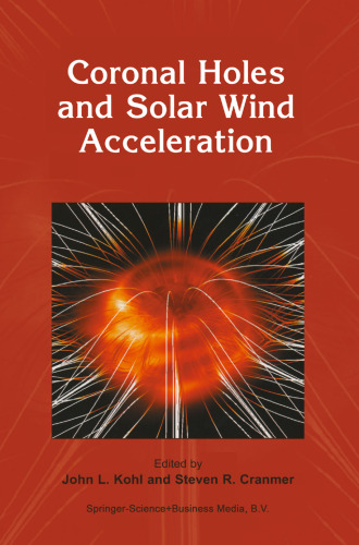 Coronal Holes and Solar Wind Acceleration: Proceeding of the SOHO-7 Workshop, held at Asticou Inn in Northeast Harbor, Maine, U.S.A., from 28 September–1 October, 1998