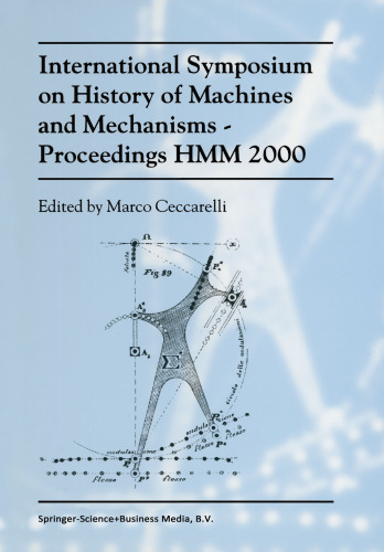 International Symposium on History of Machines and Mechanisms Proceedings HMM 2000
