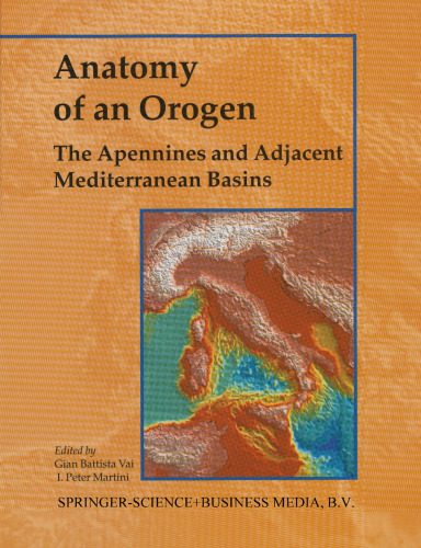 Anatomy of an Orogen: the Apennines and Adjacent Mediterranean Basins