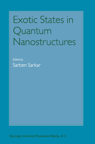 Exotic States in Quantum Nanostructures