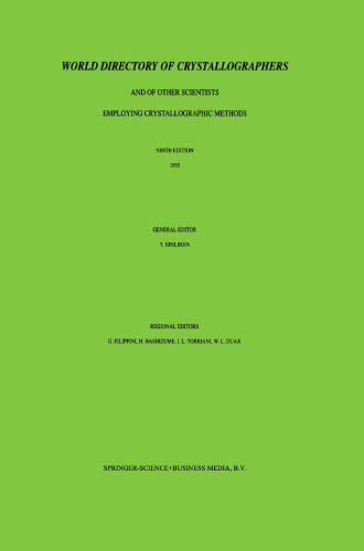 World Directory of Crystallographers: And of Other Scientists Employing Crystallographic Methods