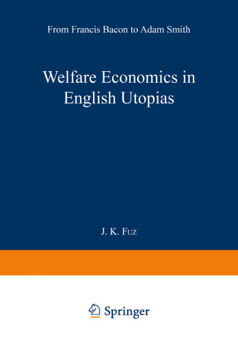 Welfare Economics in English Utopias: From Francis Bacon to Adam Smith
