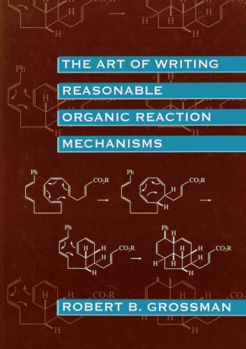 The Art of Writing Reasonable Organic Reaction Mechanism
