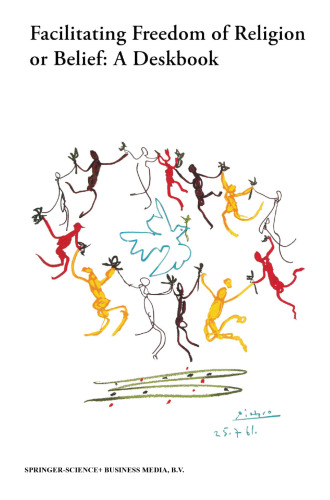 Facilitating Freedom of Religion or Belief: A Deskbook