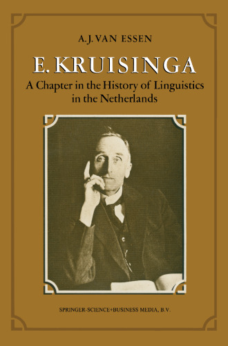 E. Kruisinga: A Chapter in the History of Linguistics in the Netherlands