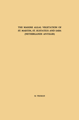 The Marine Algal Vegetation of St. Martin, St. Eustatius and Saba (Netherlands Antilles)