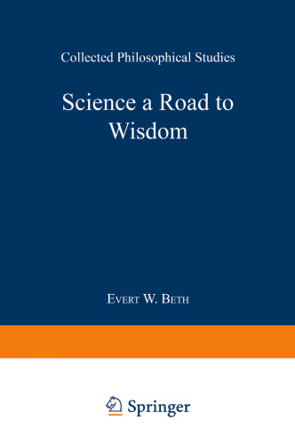 Science a Road to Wisdom: Collected Philosophical Studies