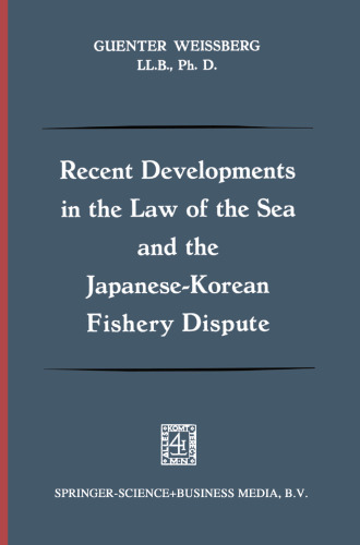 Recent Developments in the Law of the Sea and the Japanese-Korean Fishery Dispute