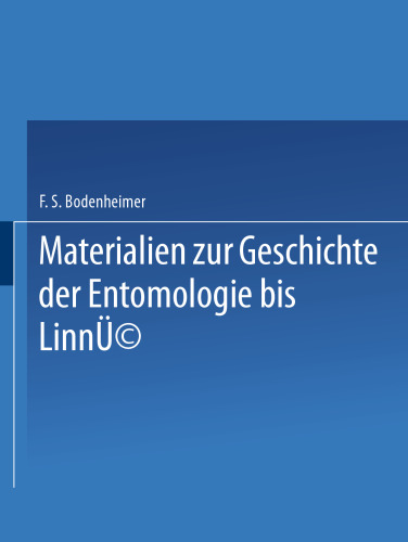 Materialien zur Geschichte der Entomologie bis Linné
