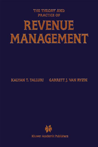 The Theory and Practice of Revenue Management